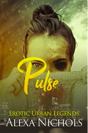 Pulse (Erotic Urban Legends) by Alexa Nichols