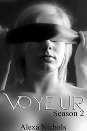 Voyeur: Season 2 (Collection)  by Alexa Nichols