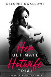 Her Ultimate Hotwife Trial: Cheryl Blossoms Book 3 by Delores Swallows