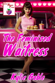 The Feminized Waitress  by Kylie Gable