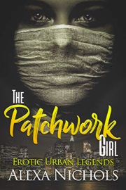 Erotic Urban Legends: The Patchwork Girl by Alexa Nichols