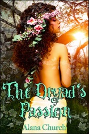 The Dryad's Passion by Alana Church