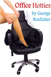 Office Hotties by George Boxlicker