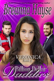 Billion Dollar Daddies: Veronica Book 3 by Breanna Hayse