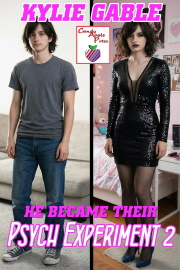 He Became Their Psych Experiment 2 by Kylie Gable