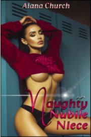 Naughty Nubile Niece by Alana Church