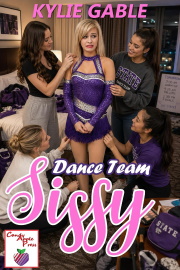Dance Team Sissy by Kylie Gable