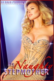 His Naughty Stepmother by Alana Church