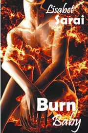 Burn, Baby: A Sapphic Six Pack by Lisabet Sarai
