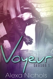 Voyeur: Season 1 Collection  by Alexa Nichols