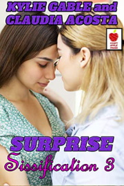 Surprise Sissification 3 by Kylie Gable