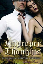 Improper Thoughts: Paranormal Shifter Universe 2  by Daisy Rose