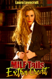 Milf Tails: Extra Credit by Laura Lovecraft