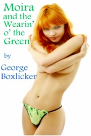 Moira And The Wearin' O' The Green by George Boxlicker