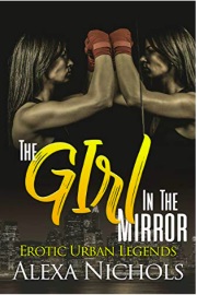Erotic Urban Legends: The Girl In The Mirror by Alexa Nichols