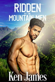 Ridden By The Mountain Men  by Ken James