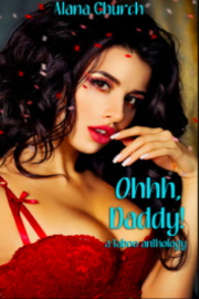 Ohhh, Daddy! - A Taboo Anthology by Alana Church