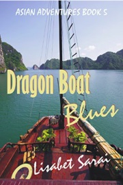 Dragon Boat Blues: Asian Adventures Book 5 by Lisabet Sarai
