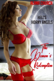Hell's Horny Angels: The Demon's Redemption  by Alana Church