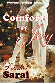 Comfort & Joy: Red-Hot Holiday Romance by Lisabet Sarai