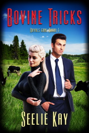 Bovine Tricks: Royals Gone Rogue 1 by Seelie Kay