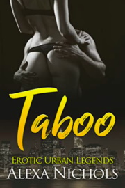 Erotic Urban Legends: Taboo by Alexa Nichols