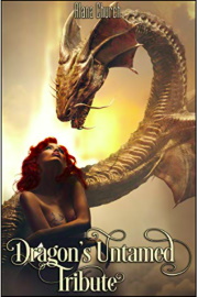 Dragon's Untamed Tribute by Alana Church